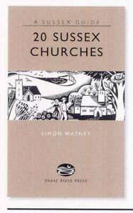 A Sussex guide: 20 Sussex churches by Simon Watney, Livres, Livres Autre, Envoi