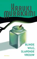 Blinde wilg, slapende vrouw 9789025472122 Haruki Murakami, Boeken, Verzenden, Gelezen, Haruki Murakami