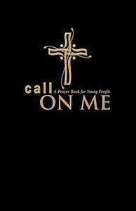 Call on Me: A Prayer Book for Young People (paperback).by, Livres, Livres Autre, Envoi