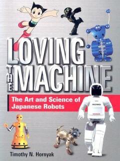 Loving the machine 9784770030122 Timothy N. Hornyak, Boeken, Stripverhalen, Zo goed als nieuw, Verzenden