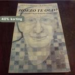 Hoezo te oud 9789061842293 Abel J. Herzberg, Boeken, Verzenden, Gelezen, Abel J. Herzberg