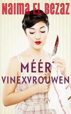 Méér Vinexvrouwen 9789021442372 Naima El Bezaz, Verzenden, Zo goed als nieuw, Naima El Bezaz