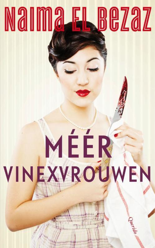 Méér Vinexvrouwen 9789021442372 Naima El Bezaz, Boeken, Romans, Zo goed als nieuw, Verzenden