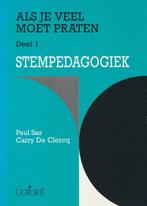 ALS JE VEEL MOET PRATEN - STEMPEDAGOGIEK 9789053500668, Boeken, Studieboeken en Cursussen, Verzenden, Gelezen, P. Sas