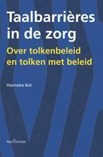 Taalbarrieres in de zorg 9789023246244 Hanneke Bot, Livres, Science, Envoi