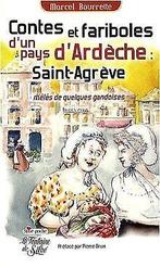 Contes et fariboles du pays de Saint-Agrève : Mêlés de q..., Livres, Bourrette, Marcel, Verzenden