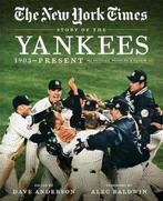 New York Times Story of the Yankees 9780316463867, Verzenden, Gelezen, Dave Anderson