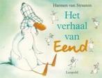 Verhaal Van Eend 9789025842123 Harmen van Straaten, Verzenden, Zo goed als nieuw, Harmen van Straaten