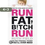 Run Fat Bitch Run 9781847445421 Ruth Field, Verzenden, Gelezen, Ruth Field