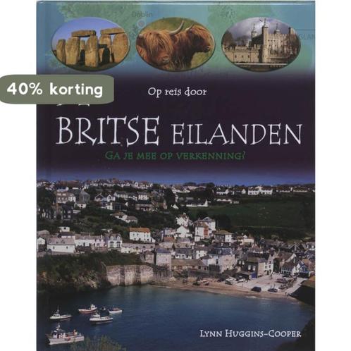 De Britse eilanden / Op reis door 9789055663507, Boeken, Overige Boeken, Zo goed als nieuw, Verzenden