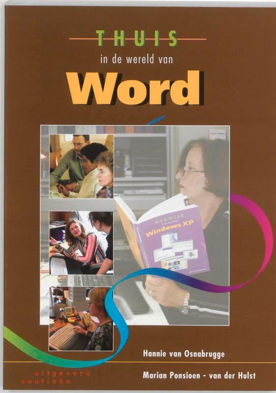 Thuis in de wereld van Word 9789062834389, Boeken, Informatica en Computer, Gelezen, Verzenden