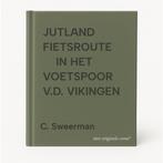 JUTLAND FIETSROUTE         IN HET VOETSPOOR V.D. VIKINGEN, Verzenden, Gelezen, C. Sweerman
