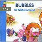 Bubbles, De Natuurvriend 9789058430489 Yoyo ECP, Boeken, Verzenden, Gelezen, Yoyo ECP