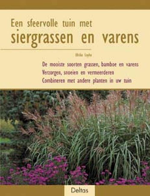 Een sfeervolle tuin met siergrassen en varens 9789044705331, Boeken, Hobby en Vrije tijd, Gelezen, Verzenden