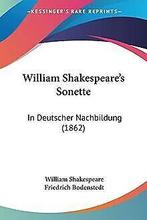 William Shakespeares Sonette: In Deutscher Nachbil...  Book, William Shakespeare, Verzenden