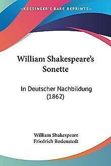 William Shakespeares Sonette: In Deutscher Nachbil...  Book, Livres, Livres Autre, Envoi