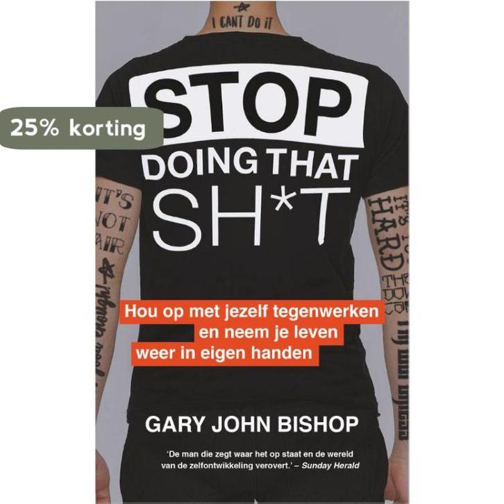 Stop doing that sh*t 9789402704341 Gary John Bishop, Boeken, Psychologie, Gelezen, Verzenden