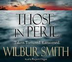 Degas, Rupert : Those In Peril (Hector Cross) CD, Wilbur Smith, Verzenden