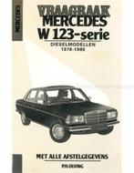 1976 - 1986 MERCEDES BENZ W123 DIESEL VRAAGBAAK NEDERLANDS