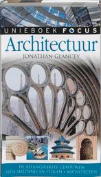 Architectuur / Unieboek focus 9789026929939 Jonathan Glancey, Boeken, Verzenden, Zo goed als nieuw, Jonathan Glancey
