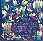 100 Ways to Attract Angels 9780970875488, Livres, Samara Anjelae, Anca Hariton, Verzenden