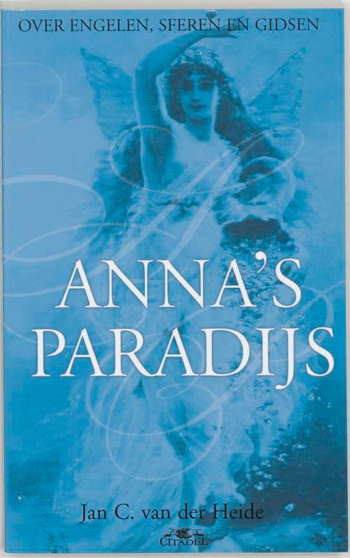Annas paradijs 9789065860248, Livres, Ésotérisme & Spiritualité, Envoi