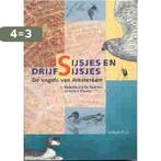 Sijsjes En Drijfsijsjes 9789060974155, Verzenden, Gelezen