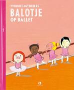 Balotje op ballet / Balotje 9789047619291 Yvonne Jagtenberg, Boeken, Verzenden, Gelezen, Yvonne Jagtenberg