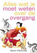 Alles wat je moet weten over de overgang 9789400500600, Boeken, Verzenden, Zo goed als nieuw, Saron Petronilia
