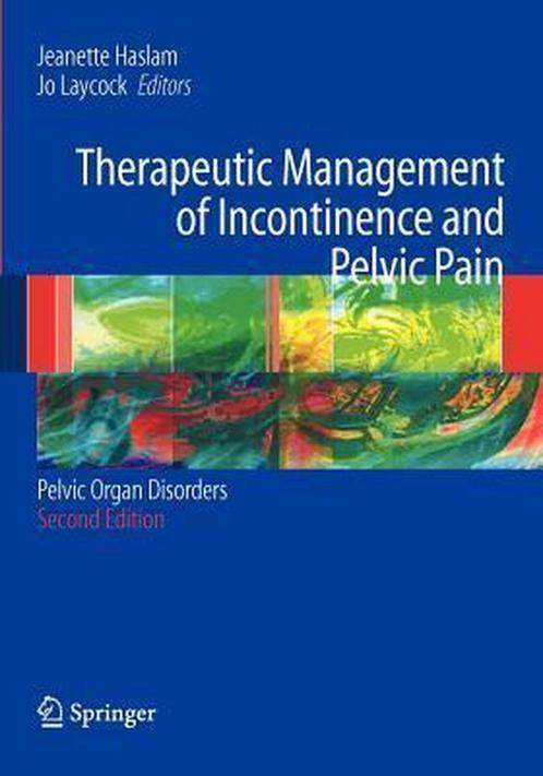 Therapeutic Management of Incontinence and Pelvic Pain, Livres, Livres Autre, Envoi