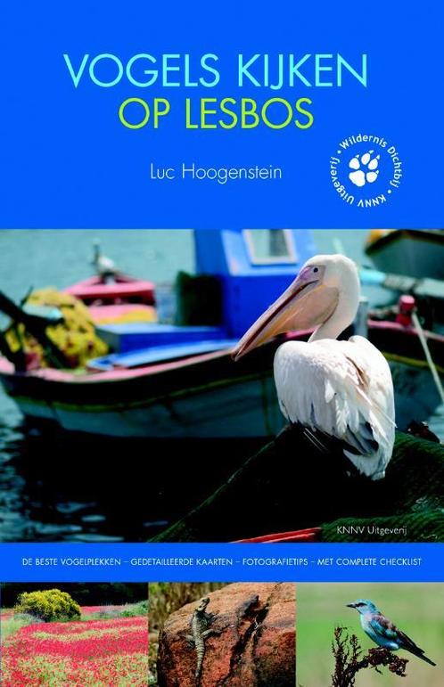 Vogels kijken op Lesbos / Wildernis dichtbij 9789050114554, Boeken, Reisgidsen, Gelezen, Verzenden