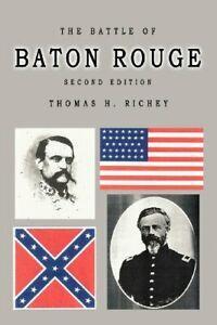 The Battle of Baton Rouge Second Edition. Richey, Thomas, Livres, Livres Autre, Envoi