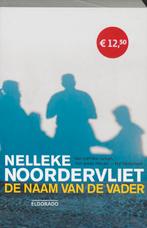 Eldorado  -   Naam van de vader 9789047100713, Livres, Nelleke Noordervliet, Nelleke Noordervliet, Verzenden