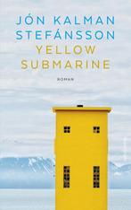 Yellow Submarine 9789026365300 Jón Kalman Stefánsson, Boeken, Verzenden, Gelezen, Jón Kalman Stefánsson
