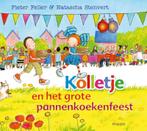 Kolletje en het grote pannenkoekenfeest 9789048820450, Pieter Feller, Natascha Stenvert, Verzenden