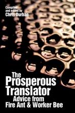 The Prosperous Translator 9780615404035 Chris Durban, Boeken, Verzenden, Zo goed als nieuw, Chris Durban