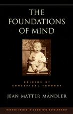 The Foundations of Mind 9780195311839, Boeken, Gelezen, Jean Matter Mandler, Verzenden