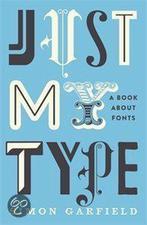 Just My Type 9781846683015 Simon Garfield, Verzenden, Gelezen, Simon Garfield