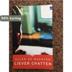 Liever chatten / Boektoppers 9789034519306 E. de Wachter, Boeken, Verzenden, Gelezen, E. de Wachter