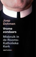 Vrome zondaars 9789079985210 Joep Dohmen, Boeken, Verzenden, Zo goed als nieuw, Joep Dohmen