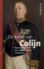 De sabel van Colijn 9789087042561, Jan de Bruijn, Verzenden