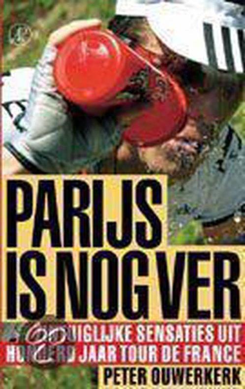 Parijs Is Nog Ver 9789029536554, Boeken, Sportboeken, Gelezen, Verzenden