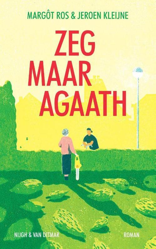 Zeg maar Agaath 9789038814667 Margôt Ros, Boeken, Overige Boeken, Zo goed als nieuw, Verzenden