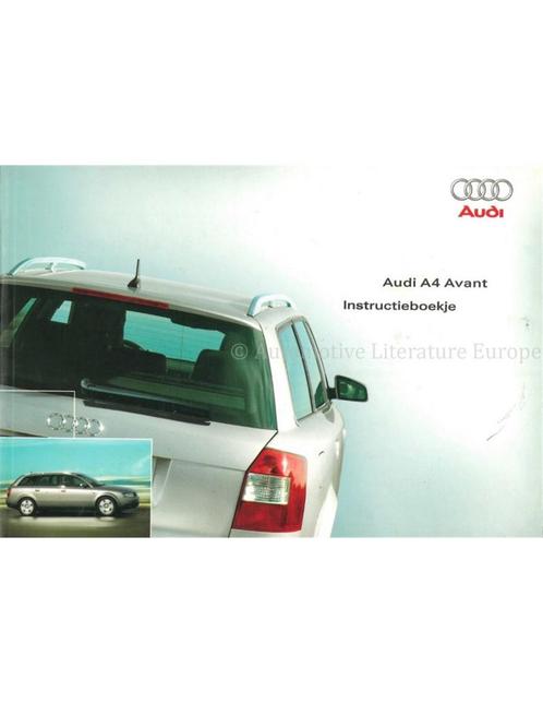 2003 AUDI A4 AVANT INSTRUCTIEBOEKJE NEDERLANDS, Autos : Divers, Modes d'emploi & Notices d'utilisation