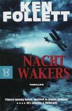 Nachtwakers / Zwarte beertjes / 3401 9789046161128, Boeken, Verzenden, Gelezen, Ken Follett