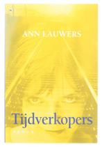 Tijdverkopers 9789044301120, Livres, Ann Lauwers, Verzenden