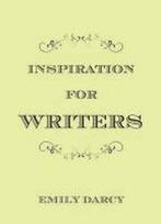 Inspiration For Writers 9781849532143 Emily Darcy, Verzenden, Emily Darcy