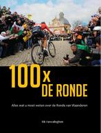 100 X de ronde 9789073322271, Rik Vanwalleghem, Tieneke Van de Velde, Verzenden