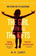 GIRL W/ALL THE GIFTS 9780316334754 Mike Carey, Verzenden, Gelezen, Mike Carey