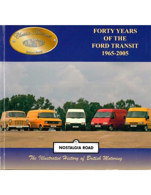 FORTY YEARS OF THE FORD TRANSIT  (NOSTALGIA ROAD, THE ILLU.., Livres, Autos | Livres, Enlèvement ou Envoi
